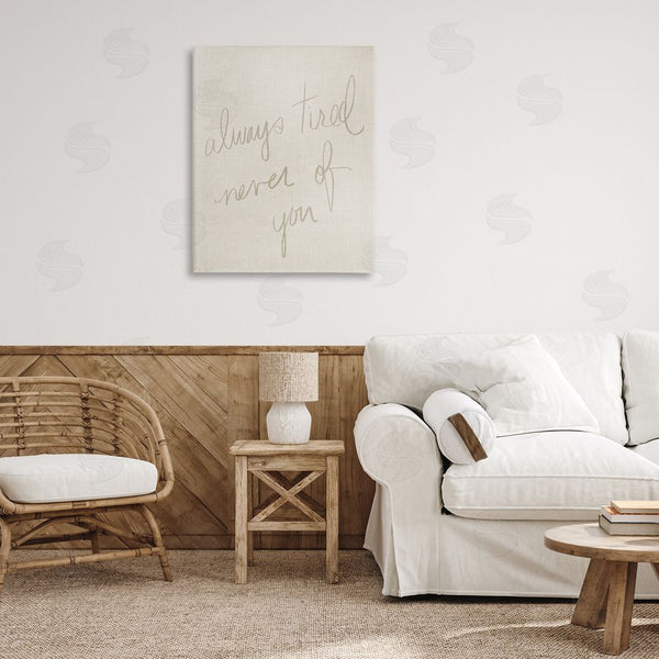 Stupell Industries Stupell Studio | Always Tired Never Of You Wall Art