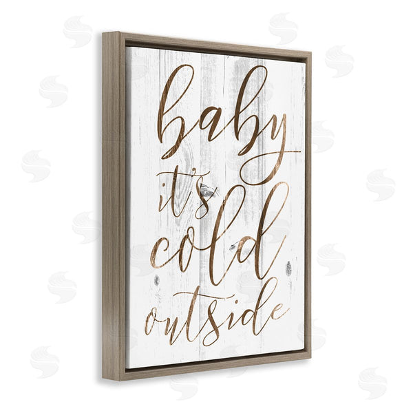Stupell Industries Stupell Studio | Baby Its Cold Outside Cursive