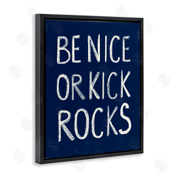 Stupell Industries Stupell Studio | Be Nice Or Kick Rocks Wall Art