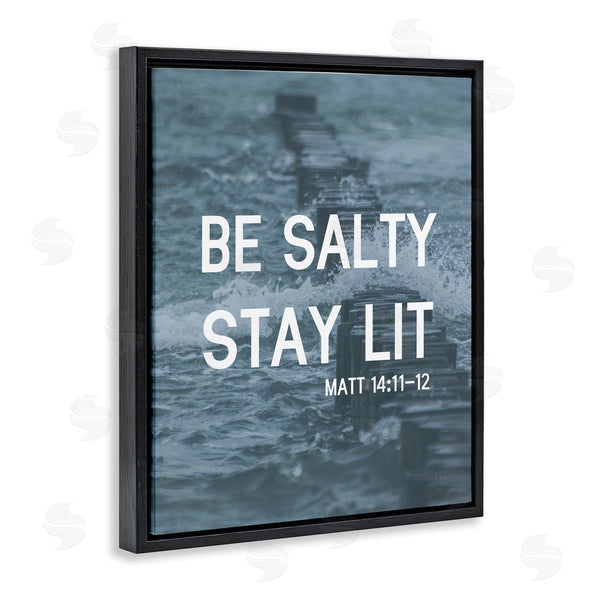 Stupell Industries Stupell Studio | Be Salty Stay Lit