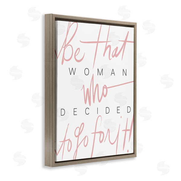 Stupell Industries Stupell Studio | Be That Woman Who Decided Pink Black Typography Wall Art