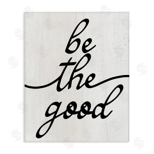 stupell industries Stupell Studio | Be The Good Motivational Wall Art