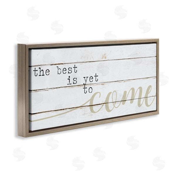 Stupell Industries Stupell Studio | Best Is Yet To Come Wall Art