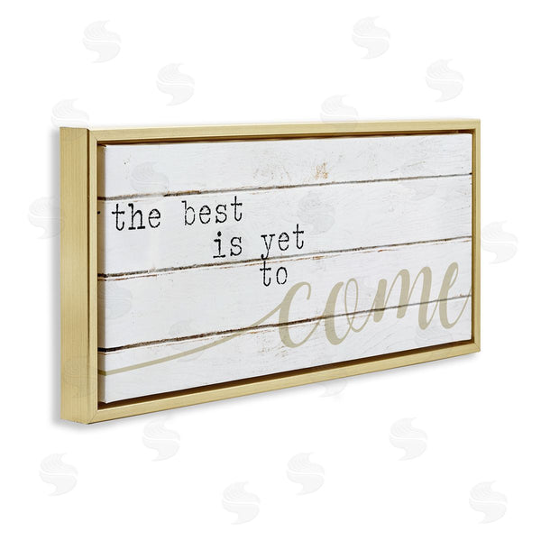 Stupell Industries Stupell Studio | Best Is Yet To Come Wall Art