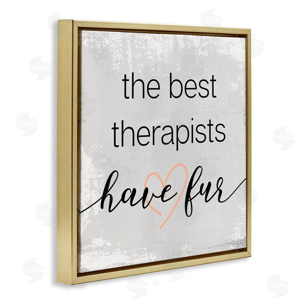 Stupell Industries Stupell Studio | Best Therapists Have Fur