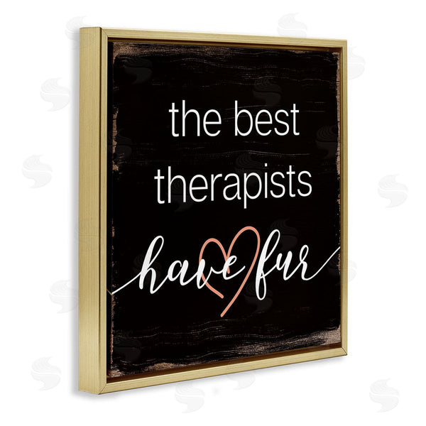 Stupell Industries Stupell Studio | Best Therapists Have Fur Phrase Rustic Home Pet