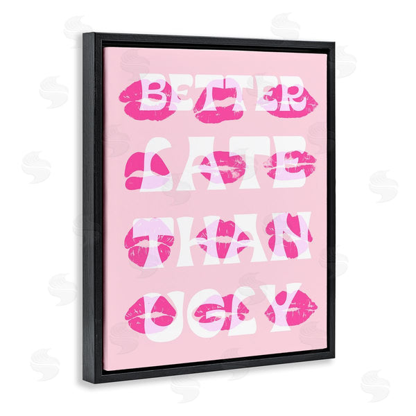 Stupell Industries Stupell Studio | Better Late Than Ugly