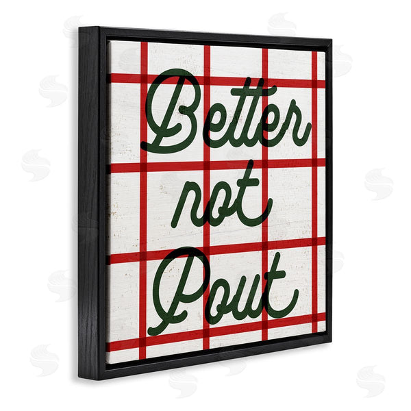 Stupell Industries Stupell Studio | Better Not Pout Plaid Phrase Wall Art
