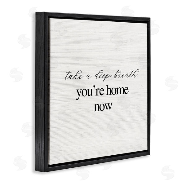 Stupell Industries Stupell Studio | Breathe You're Home Now