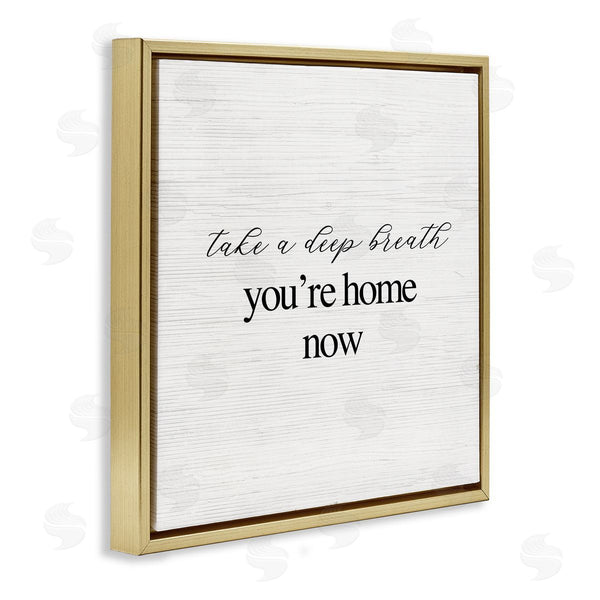 Stupell Industries Stupell Studio | Breathe You're Home Now