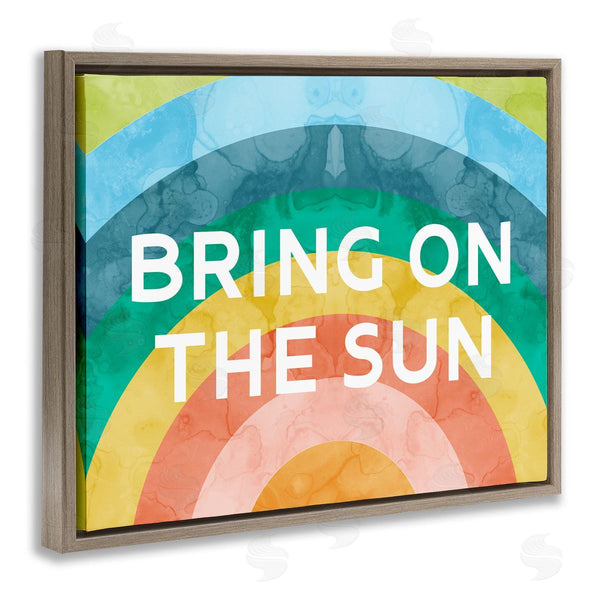 Stupell Industries Stupell Studio | Bring On The Sun Typography Rainbow Watercolor Detail Wall Art