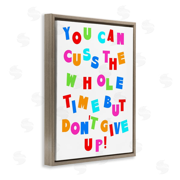 Stupell Industries Stupell Studio | Can Cuss But Don't Give Up Wall Art