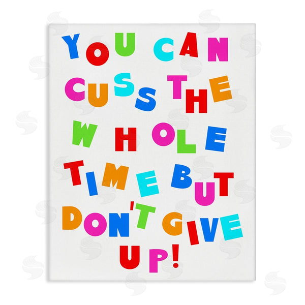 stupell industries Stupell Studio | Can Cuss But Don't Give Up Wall Art