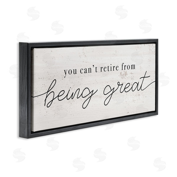 Stupell Industries Stupell Studio | Can't Retire Being Great Phrase Retirement Humor