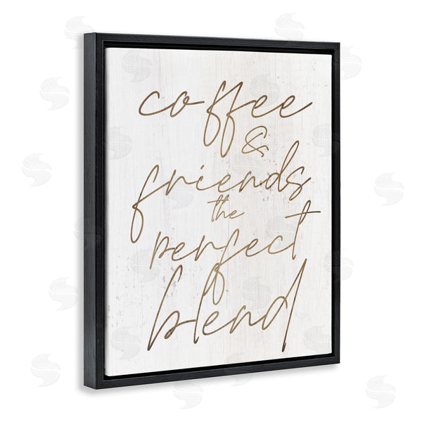 Stupell Industries Stupell Studio | Coffee & Friends Perfect Blend Phrase Wall Art