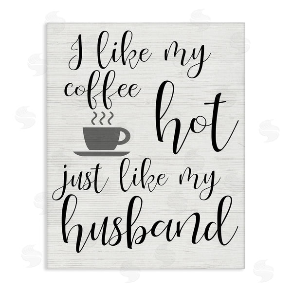 stupell industries Stupell Studio | Coffee Hot Like My Husband Wall Art
