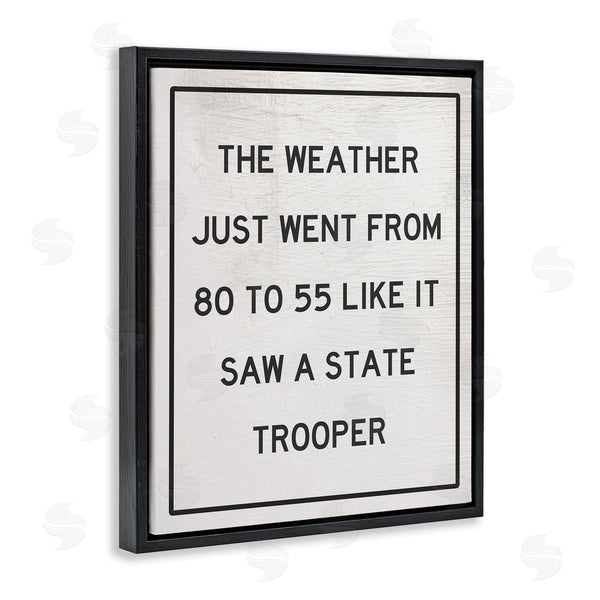 Stupell Industries Stupell Studio | Comical Weather Went 80 To 55 Police Analogy Wall Art