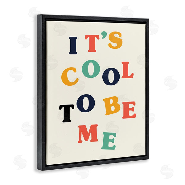 Stupell Industries Stupell Studio | Cool To Be Me Inspirational Phrase Bold Typography Wall Art