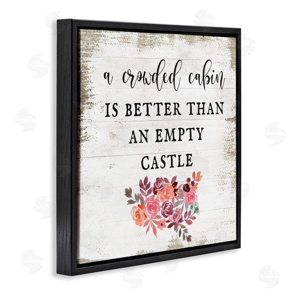 Stupell Industries Stupell Studio | Crowded Cabin Phrase Florals