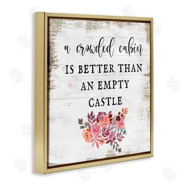 Stupell Industries Stupell Studio | Crowded Cabin Phrase Florals