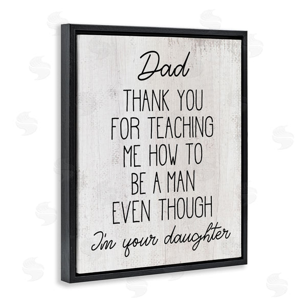 Stupell Industries Stupell Studio | Dad Thank You Phrase Family Daughter Humor