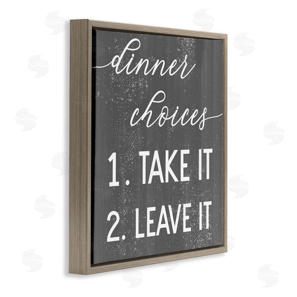 Stupell Industries Stupell Studio | Dinner Take It Or Leave It