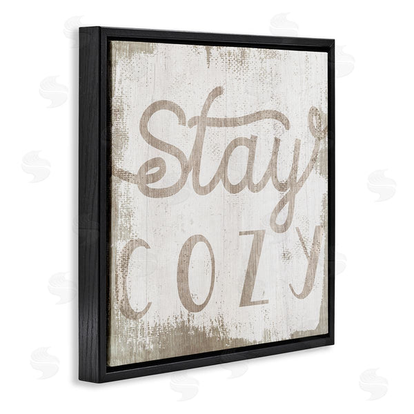Stupell Industries Stupell Studio | Distressed Stay Cozy Sentiment Playful Rustic Typography Wall Art