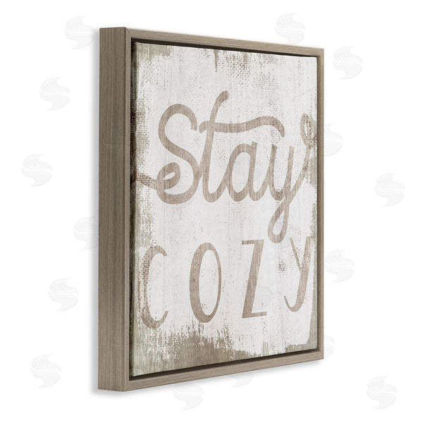 Stupell Industries Stupell Studio | Distressed Stay Cozy Sentiment Playful Rustic Typography Wall Art