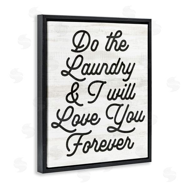 Stupell Industries Stupell Studio | Do The Laundry I'll Love You Phrase Wall Art