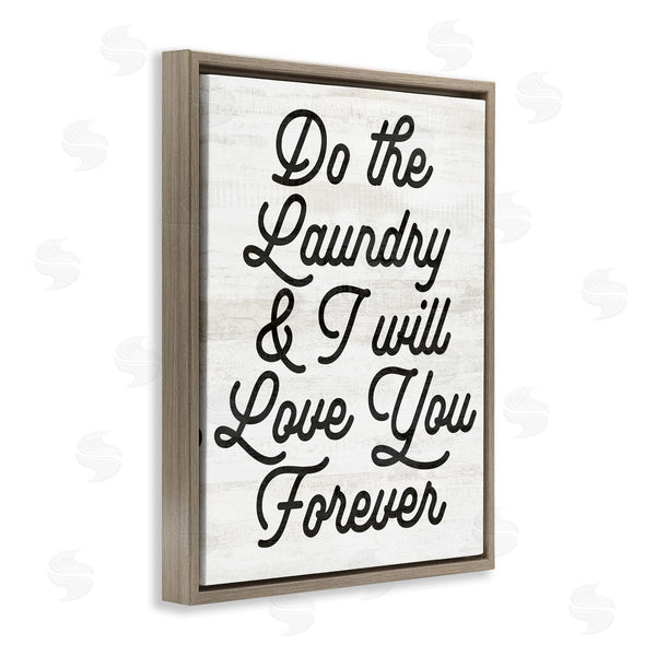 Stupell Industries Stupell Studio | Do The Laundry I'll Love You Phrase Wall Art