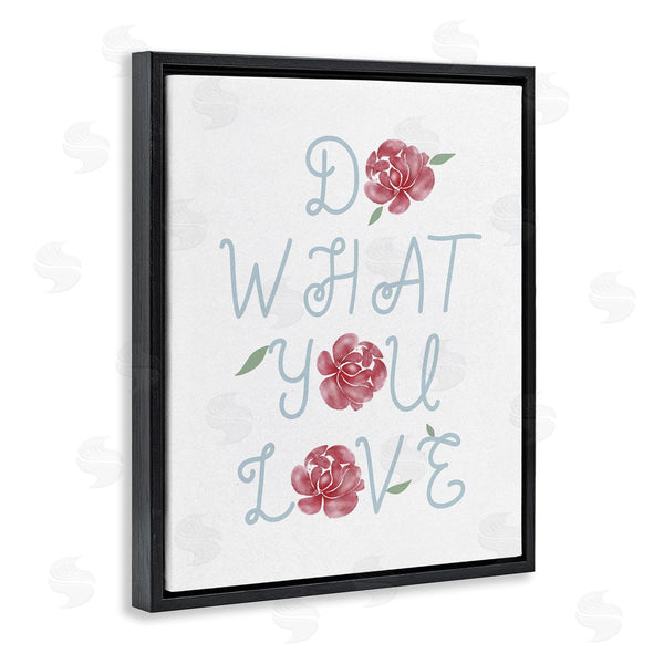 Stupell Industries Stupell Studio | Do What You Love Expression Red Rose Florals Wall Art
