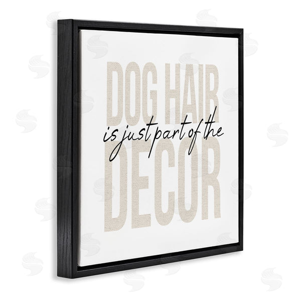 Stupell Industries Stupell Studio | Dog Hair Funny Pet Humor Wall Art