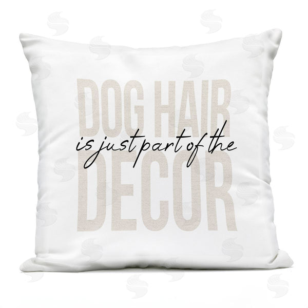 Stupell Industries Stupell Studio | Dog Hair Part Of The Decor Phrase Printed Throw Pillow