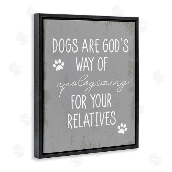 Stupell Industries Stupell Studio | Dogs Are God's Way Quote Pawprint Pet Humor Wall Art
