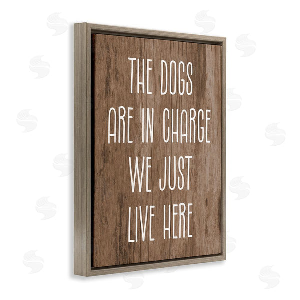 Stupell Industries Stupell Studio | Dogs In Charge Pet Phrase Wall Art