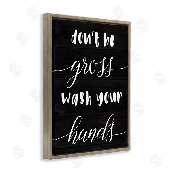 Stupell Industries Stupell Studio | Don't Be Gross Wash Your Hands Wall Art
