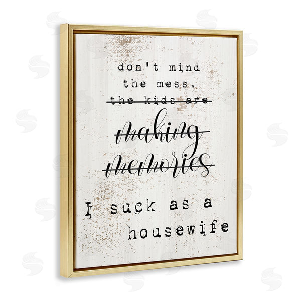 Stupell Industries Stupell Studio | Don't Mind The Mess Wall Art