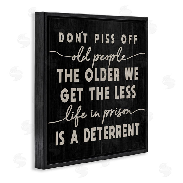 Stupell Industries Stupell Studio | Don't Piss Off Old People Quote Funny Age Joke Wall Art