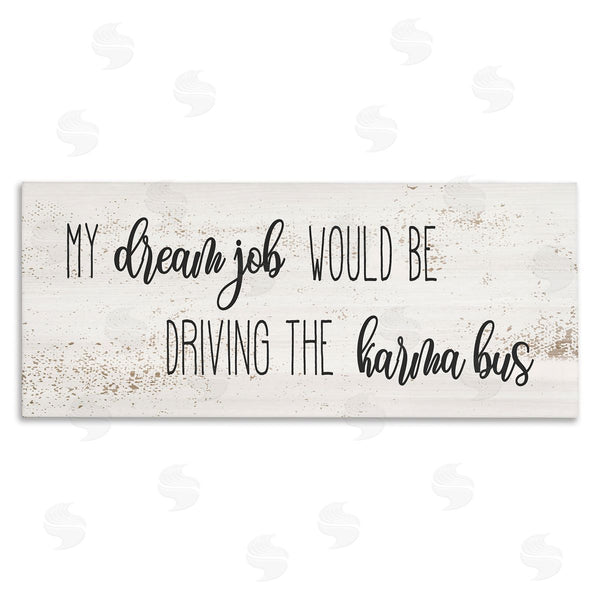 stupell industries Stupell Studio | Dream Job Driving Karma Bus Whimsical Cursive Script