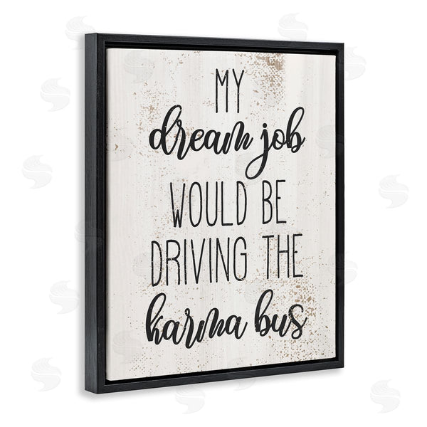 Stupell Industries Stupell Studio | Dream To Drive The Karma Bus Wall Art