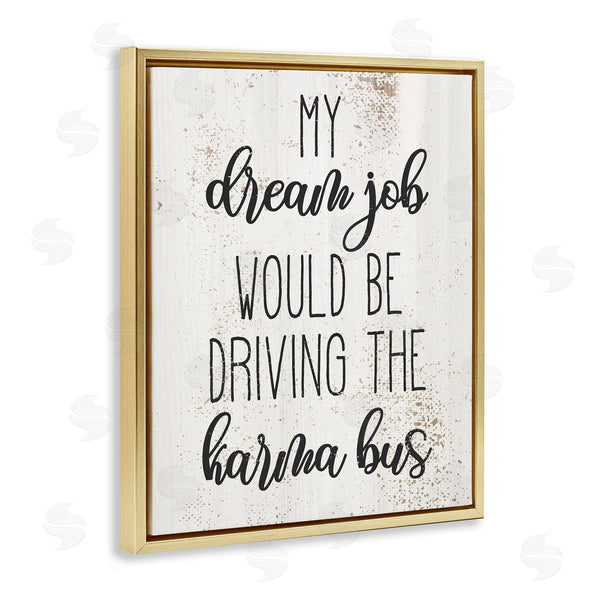 Stupell Industries Stupell Studio | Dream To Drive The Karma Bus Wall Art