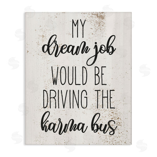 stupell industries Stupell Studio | Dream to Drive the Karma Bus Wall Art