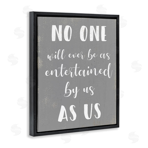 Stupell Industries Stupell Studio | Entertained By Us Family Phrase