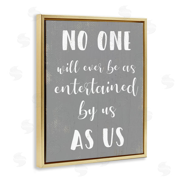 Stupell Industries Stupell Studio | Entertained By Us Family Phrase