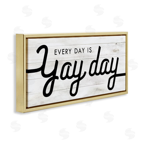Stupell Industries Stupell Studio | Everyday Is Yay Day Charming Minimal Planked Look