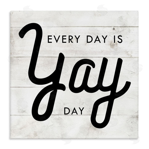 stupell industries Stupell Studio | Everyday Yay Day Rustic