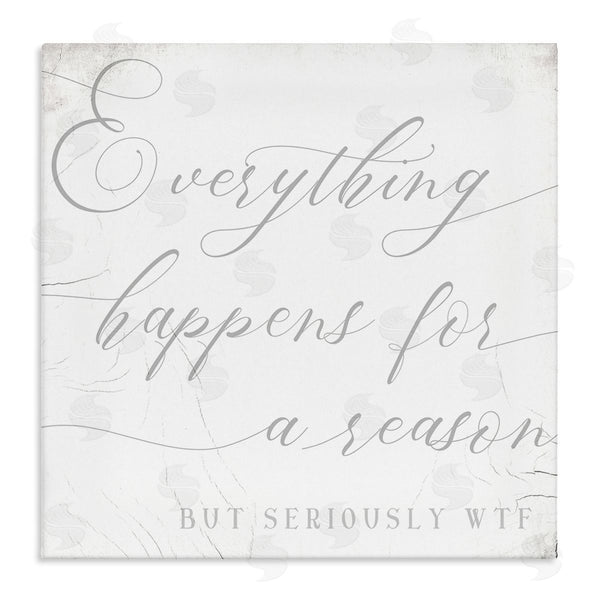 stupell industries Stupell Studio | Everything Happens for Reason Seriously WTF Sassy Humor Wall Art