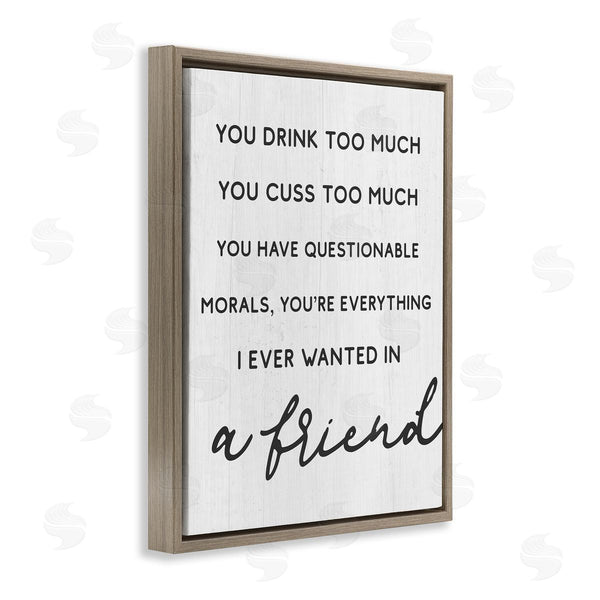Stupell Industries Stupell Studio | Everything I Wanted In A Friend Humorous Sentiment Wall Art