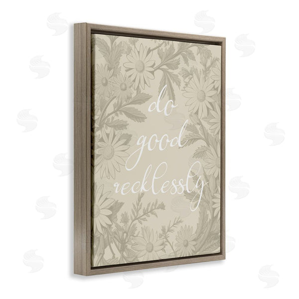 Stupell Industries Stupell Studio | Floral Do Good Recklessly Wall Art