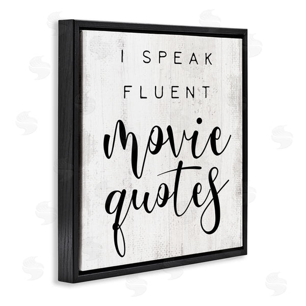Stupell Industries Stupell Studio | Fluent Movie Quotes Phrase